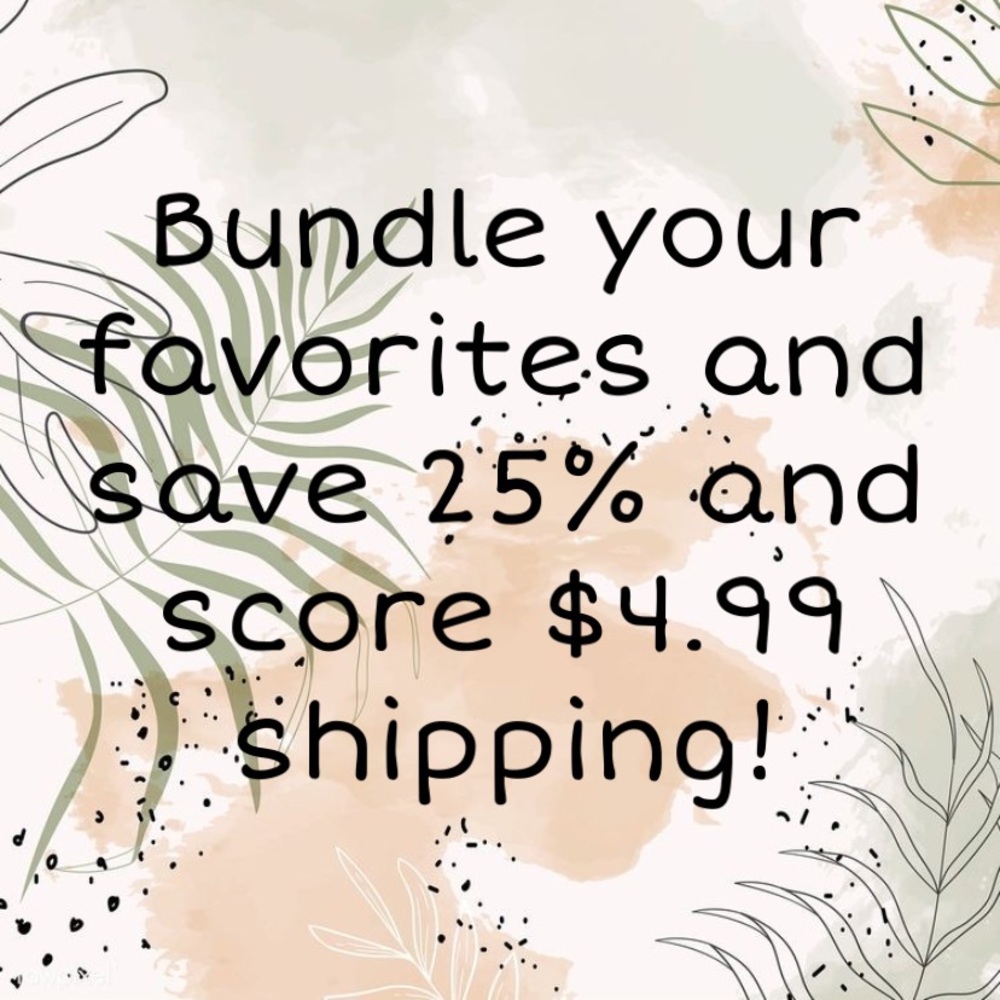 BUNDLE AND SAVE!